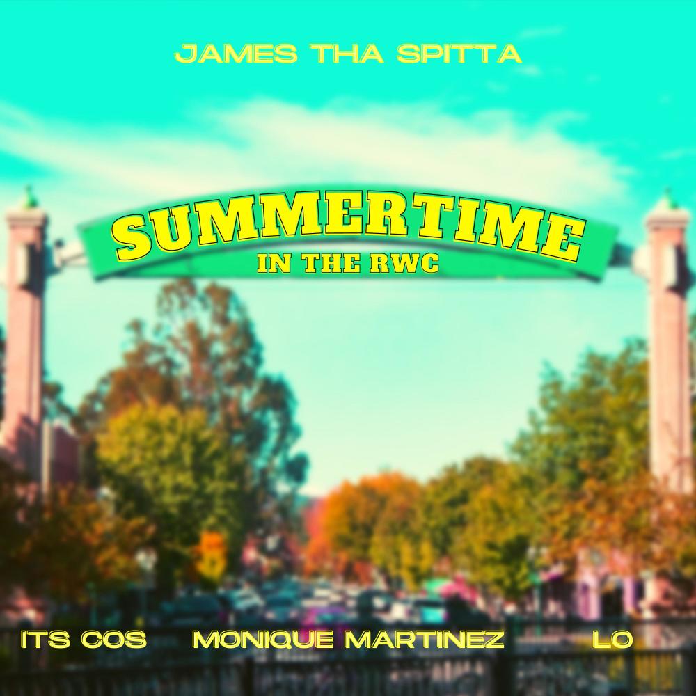 Summertime In The RWC (feat. ITS COS, LO & Monique Martinez) (Explicit)