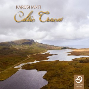 Album Celtic Traces from Karushanti