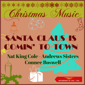 Listen to Santa Claus Is Comin' To Town song with lyrics from Woody Herman