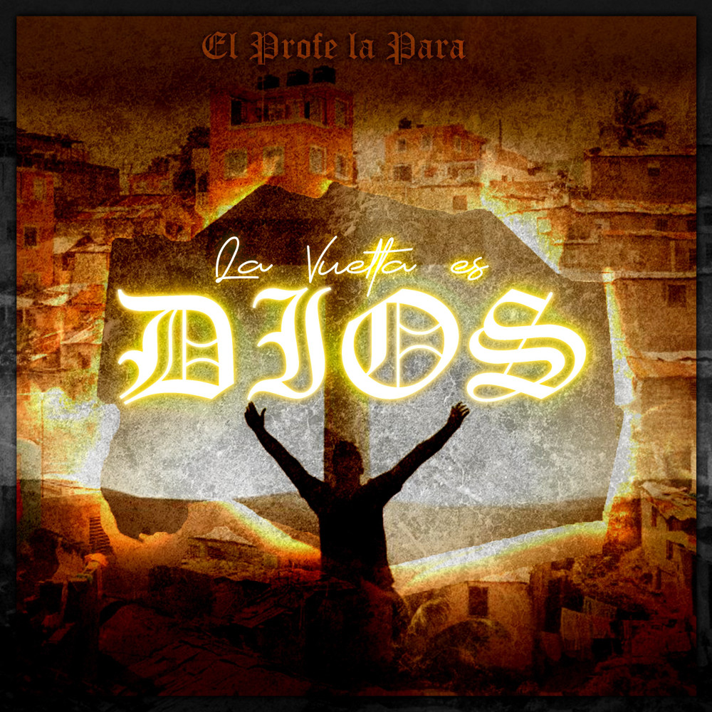 La Vuelta Es Dios