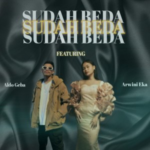 Listen to Sudah Beda song with lyrics from Aldo Geba
