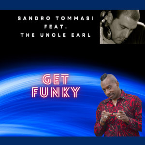 收聽Sandro Tommasi的Get Funky (Dj cut mix)歌詞歌曲