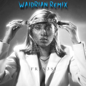 Waidrian的專輯FR3N3S1 (Waidrian Remix)
