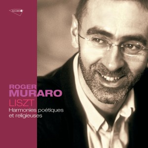 Roger Muraro的專輯Liszt: Harmonies poétiques et religieuses