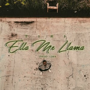 收聽Tiri的Ella Me Llama (Explicit)歌詞歌曲