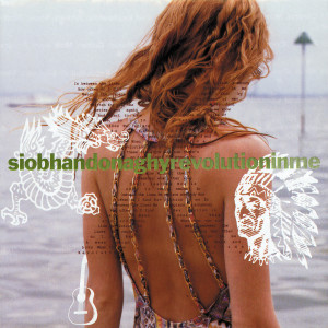 Siobhan Donaghy的專輯Revolution in Me (Collector's Edition)