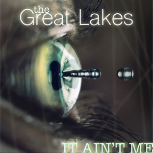 收聽The Great Lakes的It Ain't Me歌詞歌曲