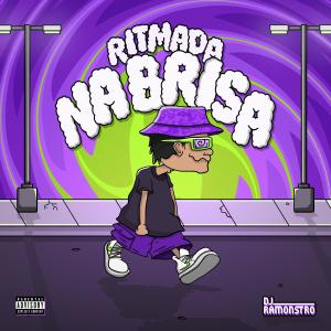 收聽DJ Ramonstro的Ritmada na Brisa (feat. Yuri Redicopa) (Explicit)歌詞歌曲