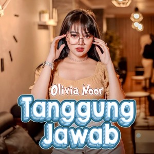 ดาวน์โหลดและฟังเพลง Tanggung Jawab พร้อมเนื้อเพลงจาก Olivia Noor