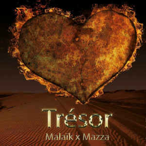 Dengarkan lagu Trésor nyanyian Malaïk dengan lirik