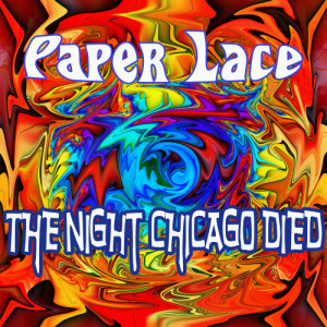 Paper Lace的專輯The Night Chicago Died