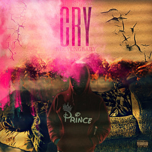 ดาวน์โหลดและฟังเพลง CRY (Explicit) พร้อมเนื้อเพลงจาก LIL RONZY