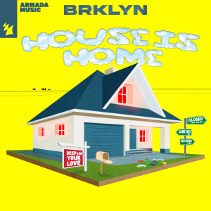Album House Is Home (Explicit) from BRKLYN