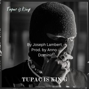 Joseph Lambert的專輯Tupac is Kin G (Explicit)