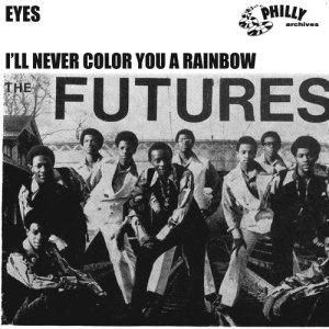 ดาวน์โหลดและฟังเพลง I'll Never Color You a Rainbow พร้อมเนื้อเพลงจาก The Futures