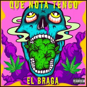 收聽El Braga的QUE NOTA TENGO歌詞歌曲