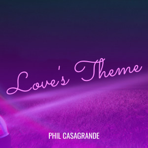 Listen to Love's Theme song with lyrics from Phil Casagrande