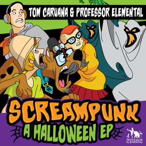 อัลบัม Screampunk - A Halloween EP ศิลปิน Professor Elemental
