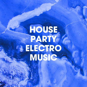 Album House Party Electro Music from Electronica House