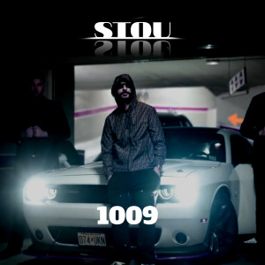 收聽Stou的1009 (Explicit)歌詞歌曲