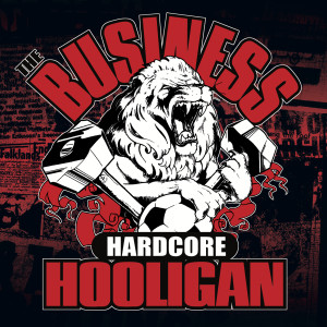 Album Hardcore Hooligan (Explicit) oleh The Business
