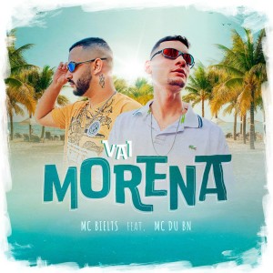 Album Vai Morena (Explicit) from 