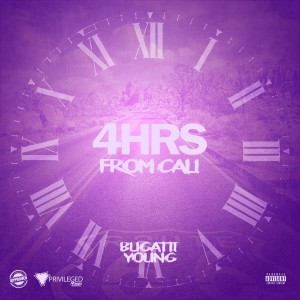 ดาวน์โหลดและฟังเพลง 4hrs from Cali (Explicit) พร้อมเนื้อเพลงจาก Bugatti Young