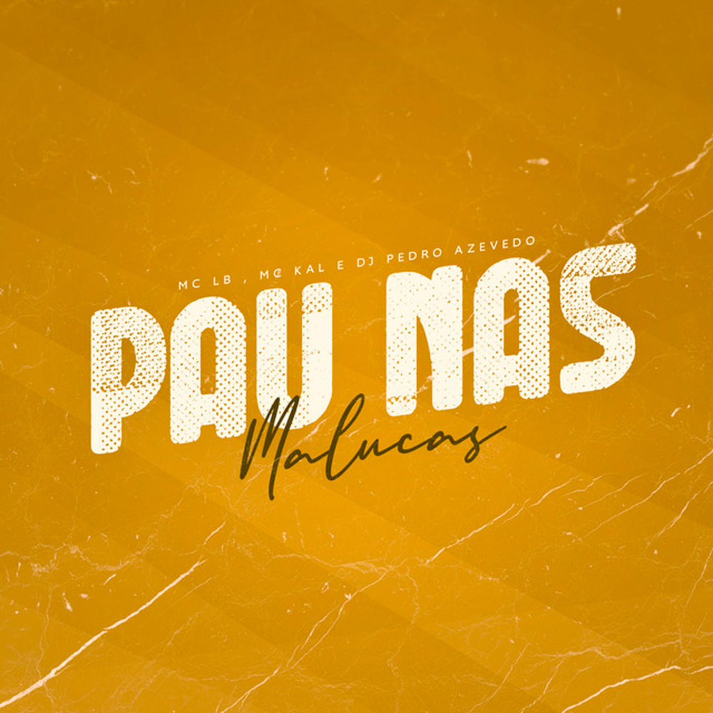 Pau nas Malucas (Explicit)