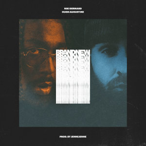 Listen to Brand New (Explicit) song with lyrics from Niki Bernard