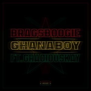 ดาวน์โหลดและฟังเพลง Ghana Boy (Explicit) พร้อมเนื้อเพลงจาก Brags Boogie