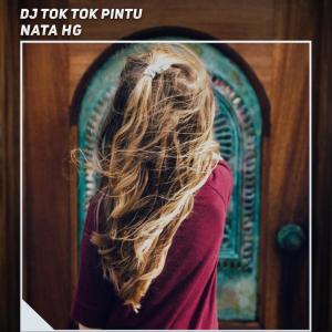 Album Dj Tok Tok Pintu oleh Nata HG