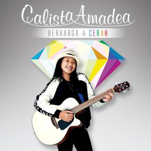 收听Calista Amadea的Berharga & Cerah歌词歌曲