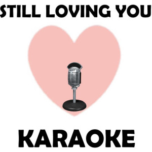 ดาวน์โหลดและฟังเพลง Still loving you พร้อมเนื้อเพลงจาก Unknown Artists