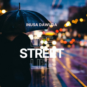 Inusa Dawuda的專輯Street Life