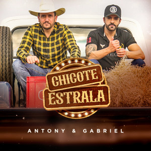 ดาวน์โหลดและฟังเพลง Chicote Estrala (Ao Vivo) (Explicit) (Ao Vivo|Explicit) พร้อมเนื้อเพลงจาก Antony & Gabriel