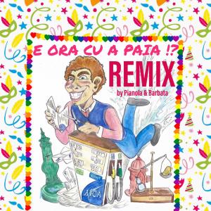 收聽V. Ciaccio的E ora cu a paia !? (Pianola & Barbata Remix)歌詞歌曲