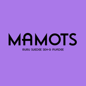 Listen to Mamots song with lyrics from Ruru
