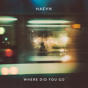 Album Where Did You Go from HAEVN