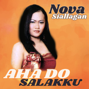Nova Siallagan的专辑Aha Do Salakku