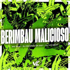 收聽DJ Magrin Da DZ7的Berimbau Malicioso (feat. Dj Vr Beat|Explicit)歌詞歌曲