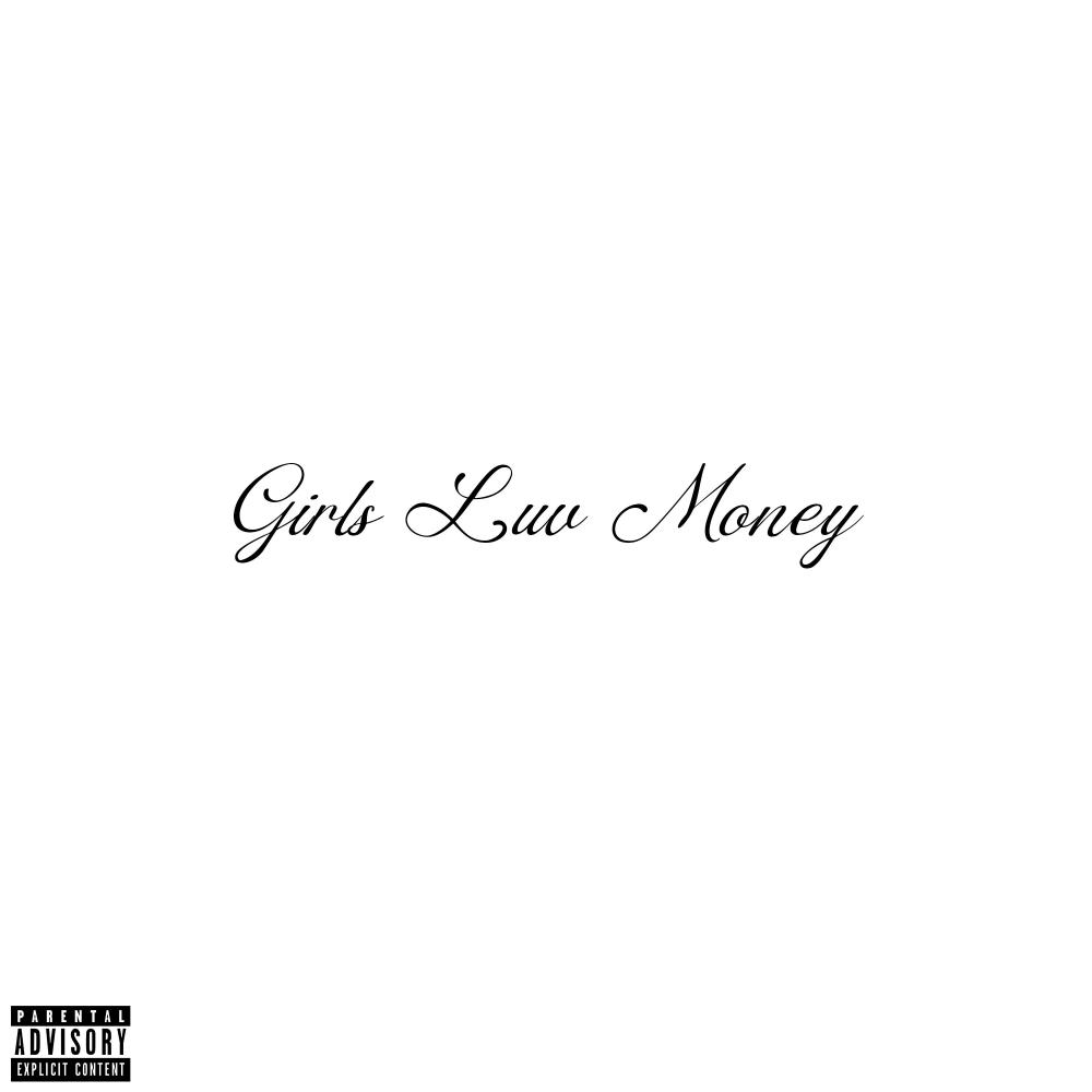 Girls Luv Money (feat. TTP MB) (Explicit)