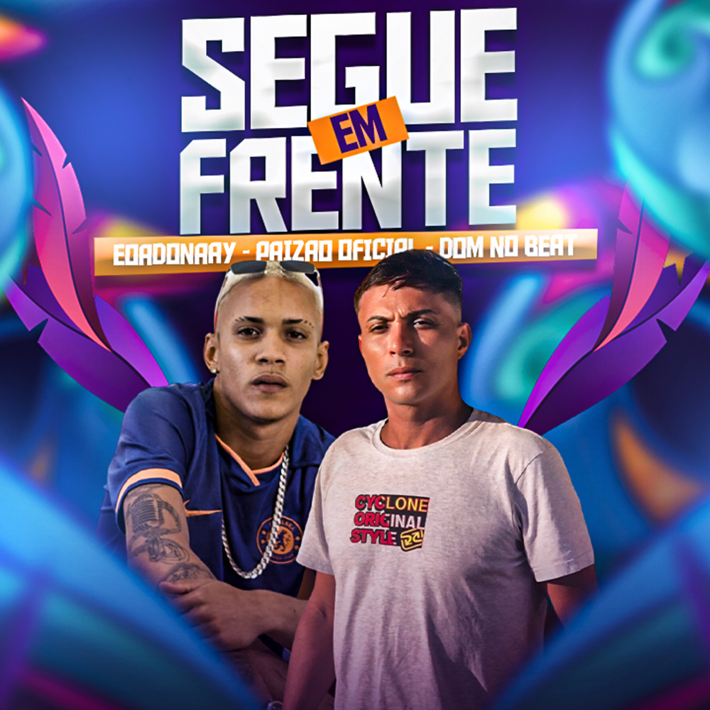 Segue em Frente (feat. DOM no Beat) (Explicit)