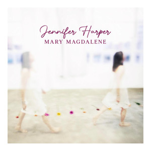 收听Jennifer Harper的Mary Magdalene歌词歌曲
