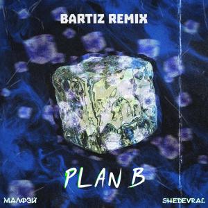 Album Plan B (BartiZ Remix) (Explicit) from 