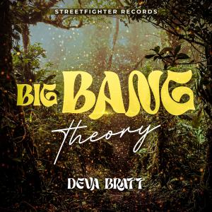 Streetfighter Records的專輯Big Bang Theory (feat. Deva Bratt)