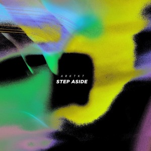 Album Step Aside from ARKTKT