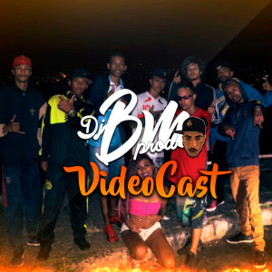 收聽DJ BM的Vídeocast (Explicit)歌詞歌曲