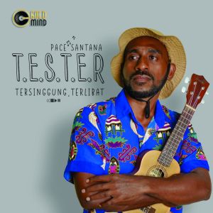 Listen to TESTER (Tersinggung Terlibat) song with lyrics from Pace Santana