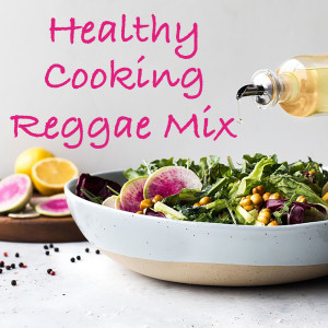 Various Artists的專輯Healthy Cooking Reggae Mix