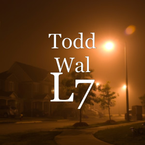 Dengarkan L7 (Explicit) lagu dari Todd Wal dengan lirik